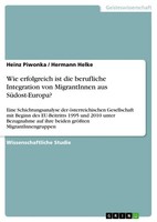 Wie Erfolgreich Ist Die Berufliche Integration Von Migrantinnen Aus SüDost-Europ