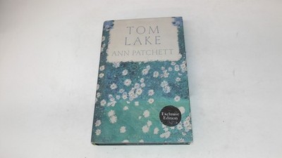 Tom Lake (Sprayed Edges), Patchett, Ann, Bloomsbury Publishing, 2