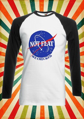 Not Flat We Checked Nasa Space Herren Damen Langarm Baseball T-Shirt 2576