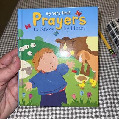 My Very First Prayers to Know by Heart 2012 1st Edition Very Good