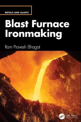 Blast Furnace Ironmaking by Ram Pravesh Bhagat Hardcover Book