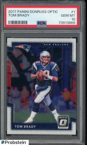 2017 Donruss Optic #1 Tom Brady New England Patriots PSA 10 GEM MINT