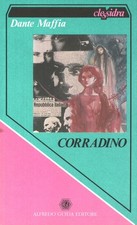 Corradino - Il denaro degli altri - Dante Maffia, Giampaolo Rugarli [1990]