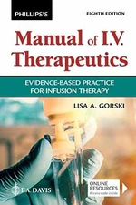 Phillips's Manual of I.V. Therapeutics: - Paperback, by Gorski MS RN - Good c