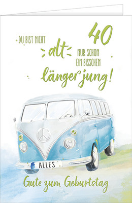 40. Geburtstag große A4 XXL Karte mit Umschlag Camperbus Nicht alt länger jung