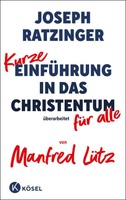 Kurze EinfüHrung In Das Christentum | ÜBerarbeitet FüR Alle Von Manfred LüTz