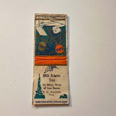 Old Adobe 13 Miles West Of Los Banos DW Wagner Vintage Matchbook Cover 4MB118-2