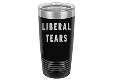 Rogue River Tactical Funny Liberal Tears 20 Oz. Travel Tumbler Mug Cup w/Lid ...