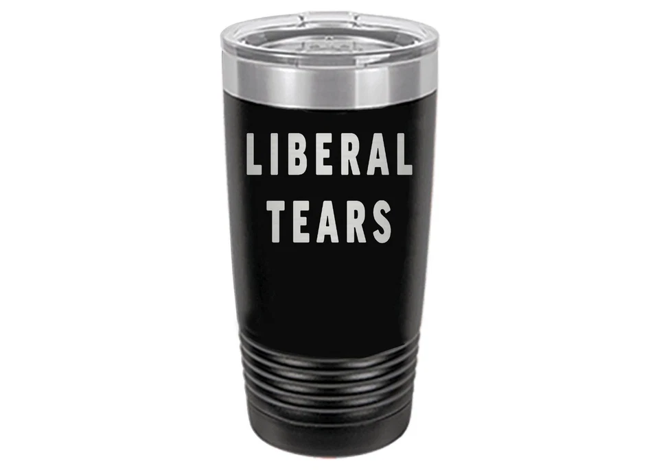 Rogue River Tactical Funny Liberal Tears 20 Oz. Travel Tumbler Mug Cup w/Lid ...