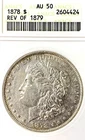 OLD SOAPBOX ANACS AU-50! 1878 MORGAN DOLLAR, REV. OF 1879