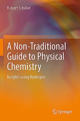 Non-Traditional Guide to Physical Chemistry : Insights  - Original Hungarian Lan