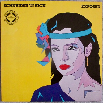 SCHNEIDER With THE KICK - Exposed - LP (1982)