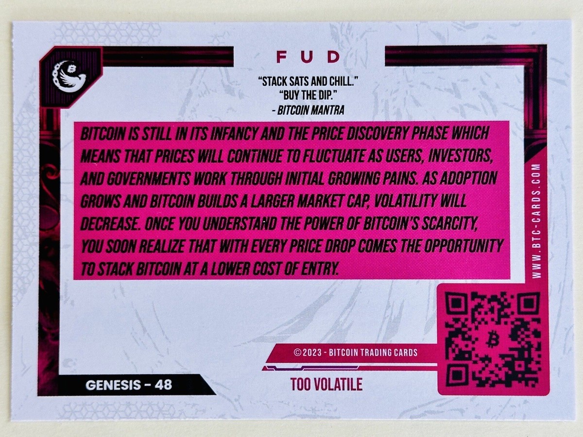 TOO VOLATILE FUD #48 2023 Bitcoin Trading Cards BTCTC Genesis | eBay