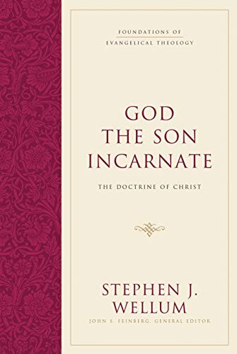 Stephen J. Wellum - God The Son Incarnate The Doctrine Of Christ - H - G245Z-image