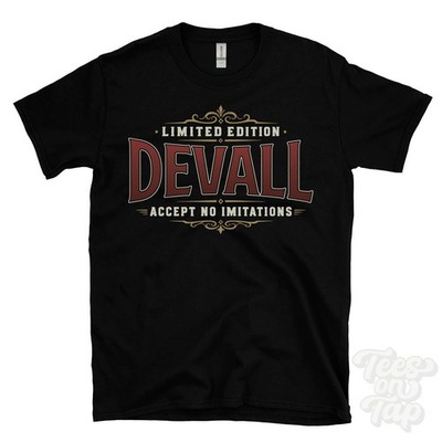 LIMITED EDITION DEVALL - ACCEPT NO IMITATIONS T-SHIRT Name Nachname Geschenk