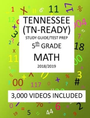 5Th Grade Tennessee Tn-Ready, 2019 Math, Test Prep: : 5Th Grade Tennessee T...
