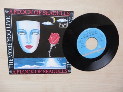 SINGLE A FLOCK OF SEAGULLS - THE MORE YOU LIVE,THE MORE YOU LOVE - 1984 JIVE