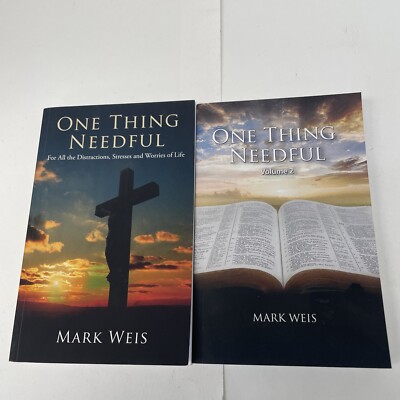 One Thing Needful lot of 2 Vol 1 and 2 paperback by Mark Weis