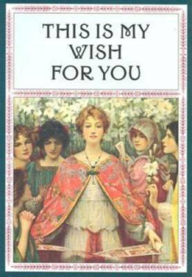 This is My Wish for You - Mini - Hardcover By Charles Livingston Snell - GOOD