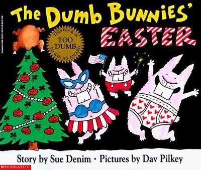 The Dumb Bunnies' Easter - Dav Illustrator Pilkey, 9780590202428, paperback