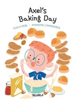 Tuula Pere | Axel's Baking Day | Buch | Englisch (2024) | Axel And Ava