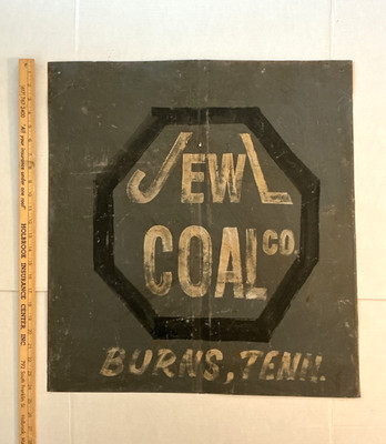 VINTAGE JEWEL COAL CO. ADVERTISING SIGN HAND PAINTED 23  X 24  -CLOSED MINE ADV.