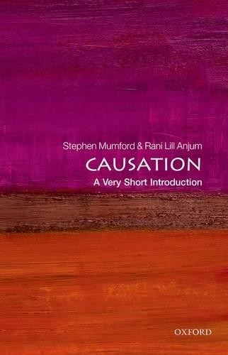 Stephen Mumford Rani Lill Anjum Causation (Tascabile) Very Short Introductions