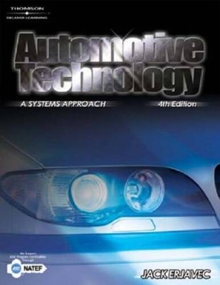 Automotive Technology: A Systems Approach - Hardcover By Erjavec, Jack - GOOD