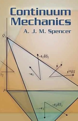 Continuum Mechanics (Dover Books on - Paperback, by Spencer A. J. - Very Good