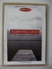 A Life Well Lived Study Guide: An In-depth Study of Ecclesiastes by Tommy Nelson