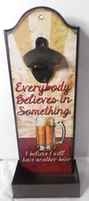 Wall Mount Beer Bottle Sign Cap Holder Believe I Will Have Another Beer Plaque