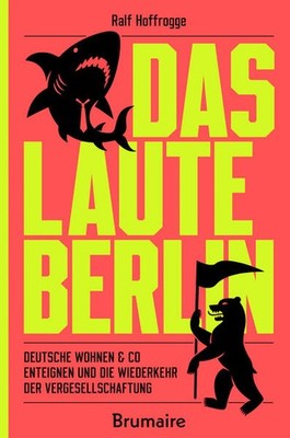 Das laute Berlin | Ralf Hoffrogge | deutsch