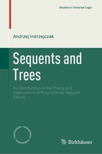 Thumbnail - Andrzej Indrzejczak Sequents And Trees (gebundene Ausgabe)