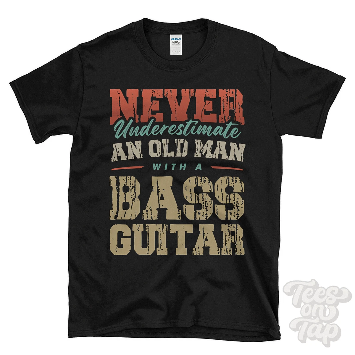 NEVER UNDERESTIMATE AN OLD MAN WITH A BASS GUITAR FUNNY T SHIRT eBay