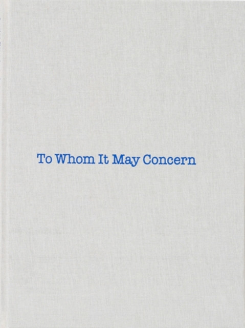 Louise Bourgeois: To Whom It May Concern by Gary Indiana (Hardback Book)