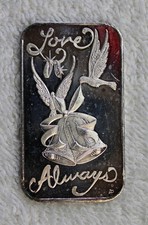 LOVE ALWAYS ~ 1 OZT .999 FINE SILVER ~ MADISON MINT ~ SCARCE 83.00 per troy oz