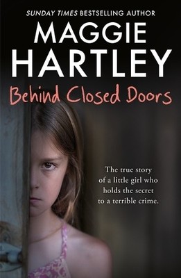 Maggie Hartley Behind Closed Doors (Paperback) (UK IMPORT)