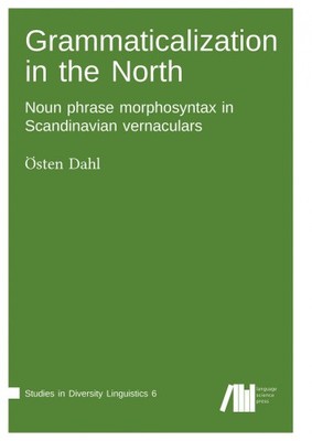 Grammatikalisierung im Norden: Substantivsatz Morphosyntax im Skandinavischen