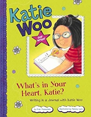 What's in Your Heart, Katie? : Writing in a Journal with Katie Wo