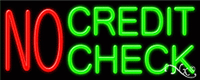 BRAND NEW "NO CREDIT CHECK" 32x13 NEON SIGN W/CUSTOM OPTIONS 11185 