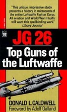 JG 26 by Donald L Caldwell: Used
