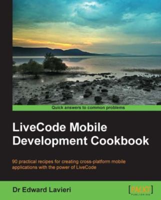 Livecode Mobile Development Cookbook, Paperback by Lavieri, Edward, Like New ...