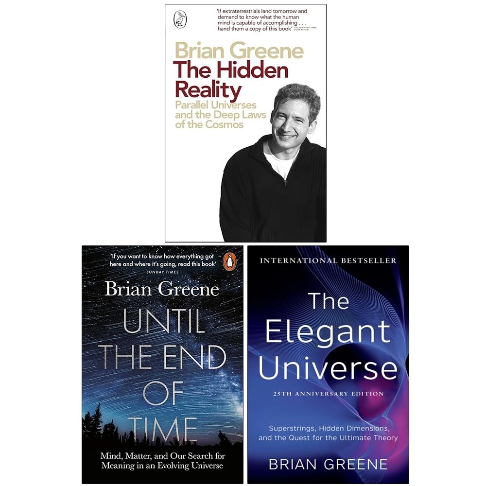 Brian Greene 3 Books Set (Hidden Reality, Elegant Universe, Until the End of Tim