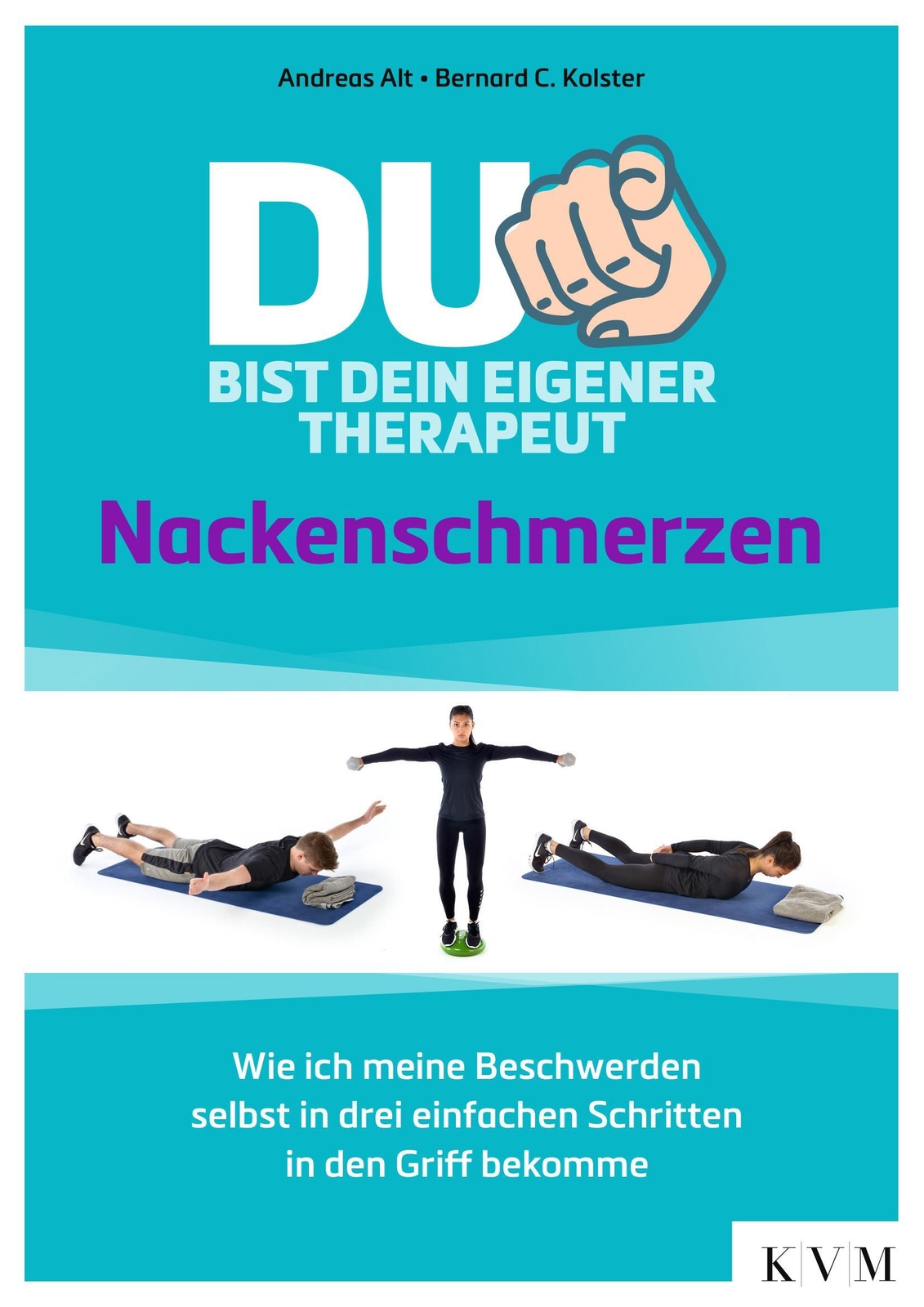 Du Bist Dein Eigener Therapeut - Nackenschmerzen Andreas Alt (u. A.)