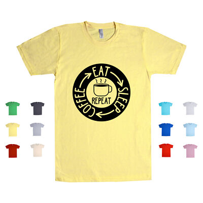 Eat Sleep Coffee Repeat Lazy Weekend Plan Tasks Schedule Drink Unisex T Shirt