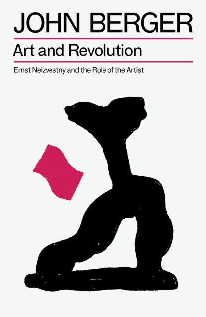 Art and Revolution by John Berger (Paperback Book)