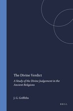 The Divine Verdict : A Study of the Divine Judgement in the Ancie