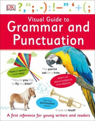 Visual Guide to Grammar and Punctuation DK Very Good