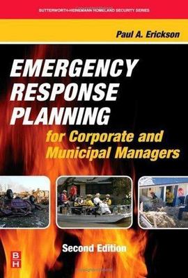 Emergency Response Planning for Corporate and Municipal Managers by Paul A. ...