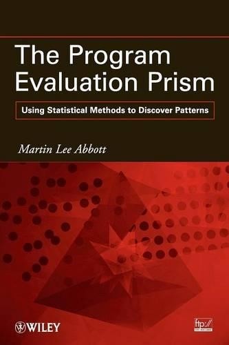 The Program Evaluation Prism by Martin Lee Abbott - 9780470579046